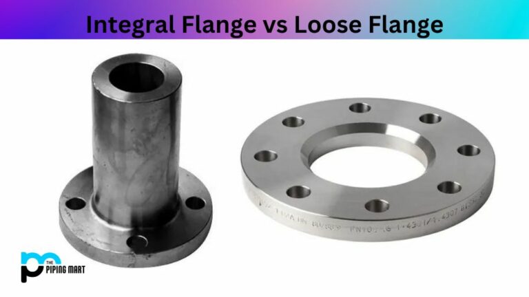 Integral Flange vs Loose Flange – What’s the Difference