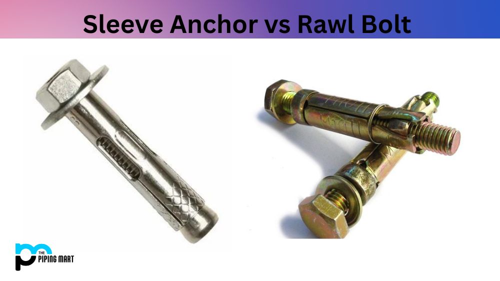 Sleeve Anchor vs Rawl Bolt – What’s the Difference